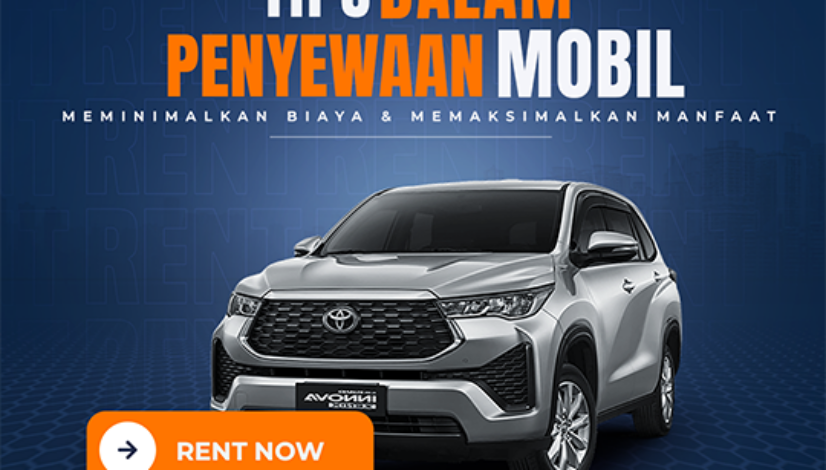 tips-meminimalkan-biaya-dan-maksimalkan-manfaat-dalam-penyewaan-mobil